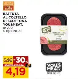 Alì Supermercati Battuta al coltello di scottona You&Meat. offerta