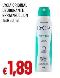 Famila Superstore Lycia deodorante spray/roll on offerta