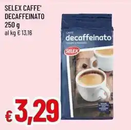 Famila Superstore Selex caffè decaffeinato offerta