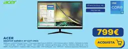 Euronics Acer Desktop Aspire C 27 offerta