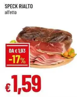 Famila Superstore Speck Rialto offerta