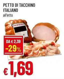 Famila Superstore Petto di tacchino italiano offerta