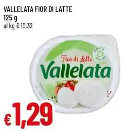 Famila Superstore Fior di Latte Vallelata offerta