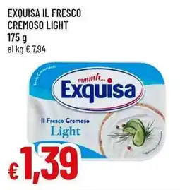 Famila Superstore Exquisa Il Fresco Cremoso Light offerta