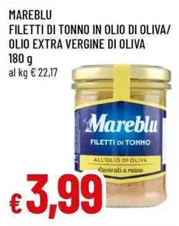 Famila Superstore Mareblu filetti di tonno offerta