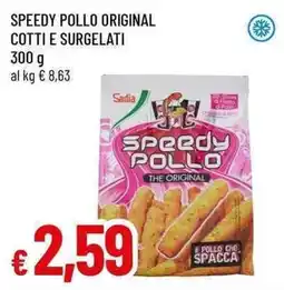 Famila Superstore Sadia Speedy Pollo The Original Cotti e Surgelati offerta
