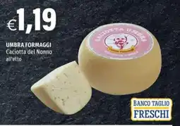 Hurrà Caciotta del Nonno offerta