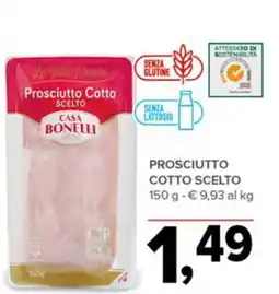 Todis Prosciutto Cotto Scelto Casa Bonelli offerta