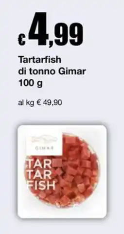 Sì con te Superstore Tartarfish di tonno Gimar offerta