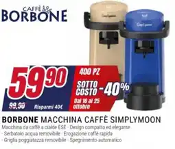Trony Borbone macchina caffè simplymoon offerta