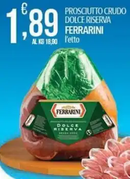 Iper Nonna Isa Prosciutto crudo dolce riserva Ferrarini offerta