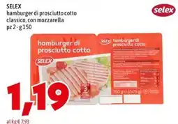MEGA Hamburger di prosciutto cotto Selex offerta
