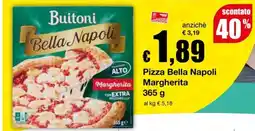 Sì con te Superstore Buitoni Pizza Bella Napoli Margherita offerta