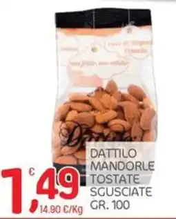 Carni e Affini Supermercati Dattilo mandorle tostate scusciate offerta