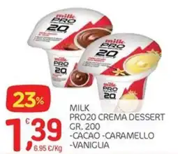 Carni e Affini Supermercati Milk Pro20 Crema Dessert offerta