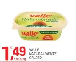 Carni e Affini Supermercati Vallè naturalmente offerta
