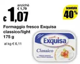 Sì con te Superstore Formaggio fresco Exquisa Classico offerta