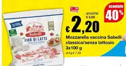 Sì con te Superstore Mozzarella vaccina Sabelli classica/senza lattosio offerta