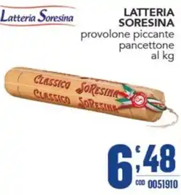 Gruppo di Palo Latteria Soresina provolone piccante pancettone offerta
