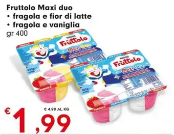 Fruttolo Maxi duo