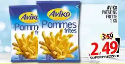 Il Genio Supermercato Aviko Pommes frites offerta