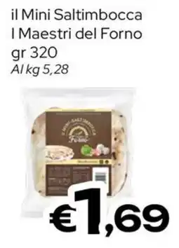 MAX Supermercati Il Mini Saltimbocca I Maestri del Forno offerta