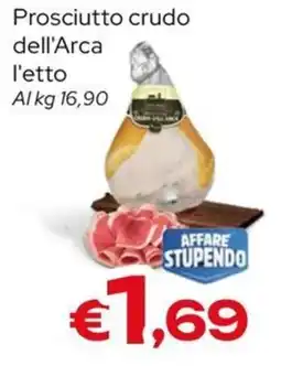 MAX Supermercati Prosciutto crudo dell'Arca offerta