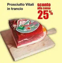 Sì con te Superstore Prosciutto Vitali offerta
