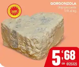 Gruppo di Palo Gorgonzola dop piccante offerta