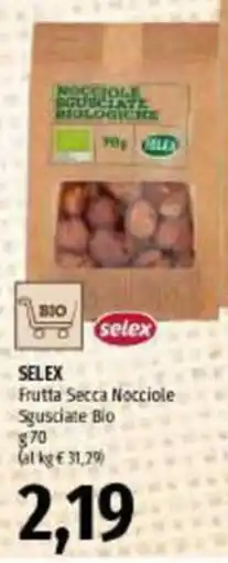 Emi Supermercati Selex Frutta Secca Nocciole Sgusciate Bio offerta