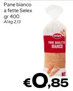 MAX Supermercati Pane bianco Selex offerta