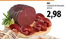 Emi Supermercati IBIS carpaccio di bresaola all'etto offerta