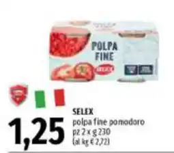 Emi Supermercati Selex polpa fine pomodoro offerta