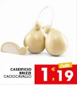 IperSisa Cacio Cavallo Caseificio Brizzi offerta