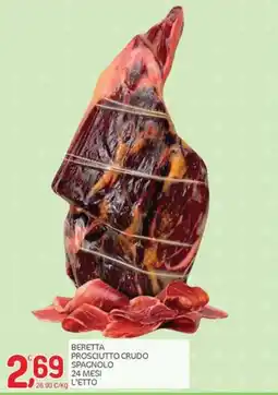 Carni e Affini Supermercati Beretta Prosciutto Crudo Spagnolo offerta