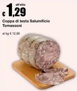 Sì con te Superstore Coppa di testa Salumificio Tomassoni offerta