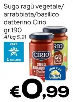 MAX Supermercati Sugo ragù vegetale arrabbiata basilico datterino Cirio offerta