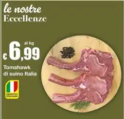 Sì con te Superstore Tomahawk di suino Italia offerta
