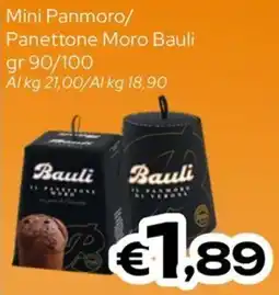 MAX Supermercati Mini Panmoro/ Panettone Moro Bauli offerta