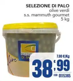 Gruppo di Palo Selezione di Palo olive verdi s.s. mammuth gourmet offerta