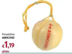 Futura Supermercati Provolettina Auricchio offerta