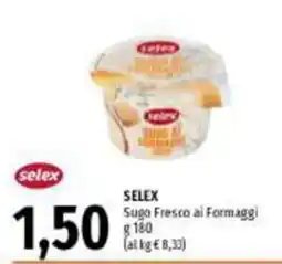 Emi Supermercati SELEX Sugo Fresco ai Formaggi offerta