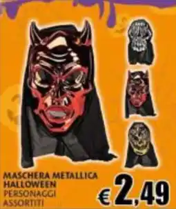Casa & Co Maschera metallica halloween personaggi assortiti offerta