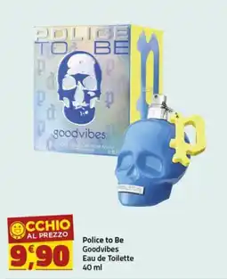 Supermercati Briò Police to Be Goodvibes offerta