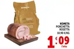 Deco Market Kometa Porchetta Rosetta offerta