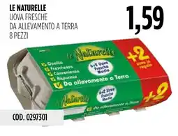 Carico Cash & Carry Le Naturelle Uova Fresche offerta