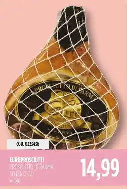 Carico Cash & Carry Europrosciutti Prosciutto di Parma offerta