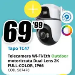 MediaWorld Tapo TC47 Telecamera Wi-Fi/Eth Outdoor offerta