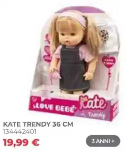Toys Center Love Bebé Kate Trendy offerta
