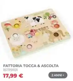 Toys Center Fattoria Tocca & Ascolta offerta
